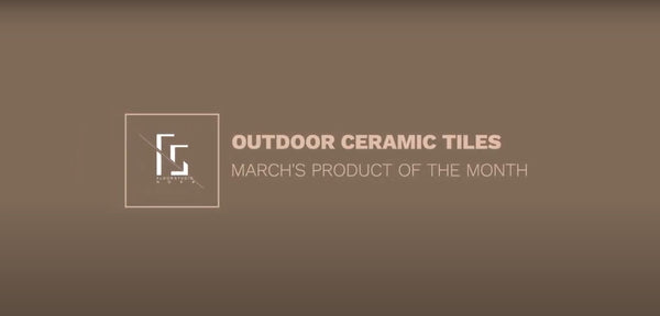 March's product trailer: Outdoor ceramic tiles